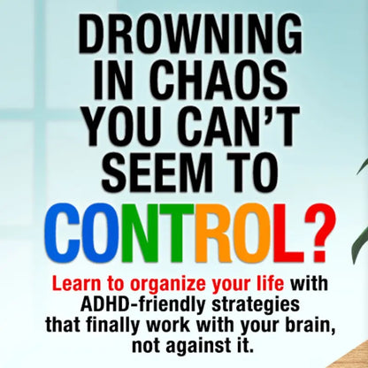 Organizing Solutions for ADHD Decoded